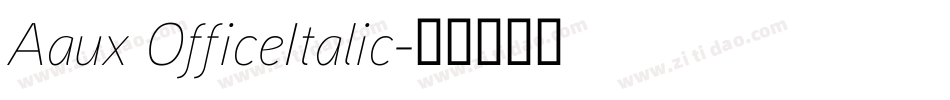 Aaux OfficeItalic字体转换